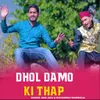 About Dhol Damo Ki Thap Song